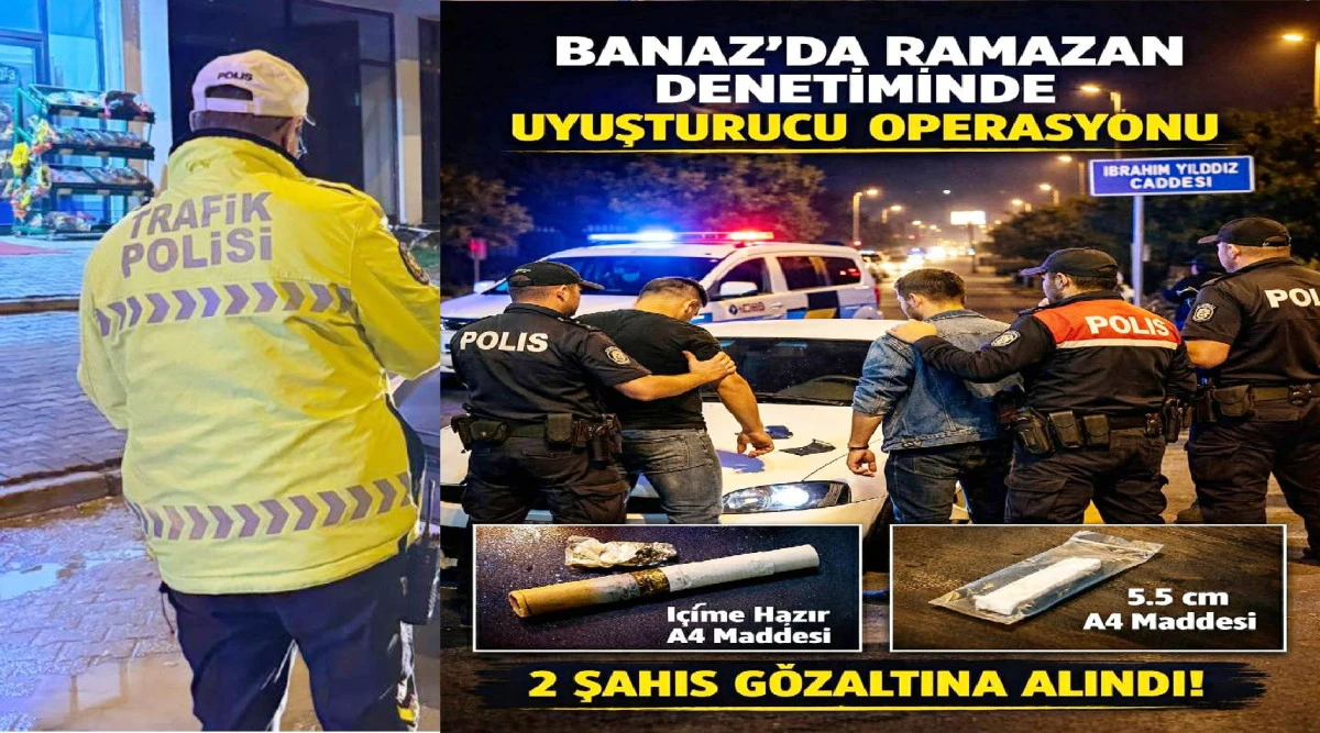 POLİS RAMAZAN DENETİMLERİNDE  UYUŞTURUCU ELE GE&Ccedil;İRDİ